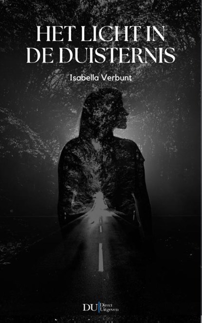 Het licht in de duisternis, Isabella Verbunt - Paperback - 9789083288673