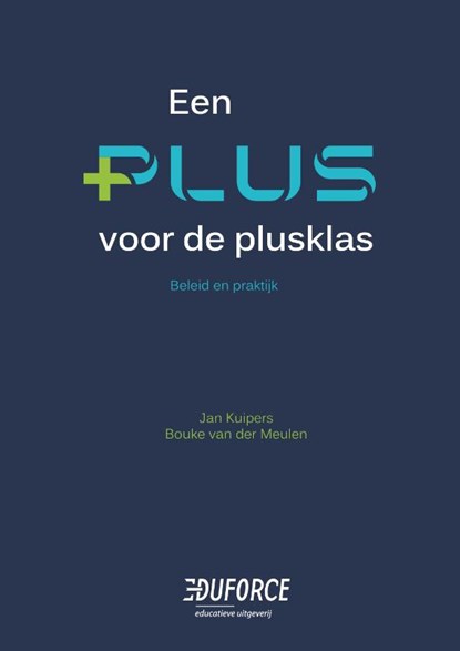 Een plus voor de plusklas, Jan Kuipers ; Bouke van der Meulen - Paperback - 9789083290379