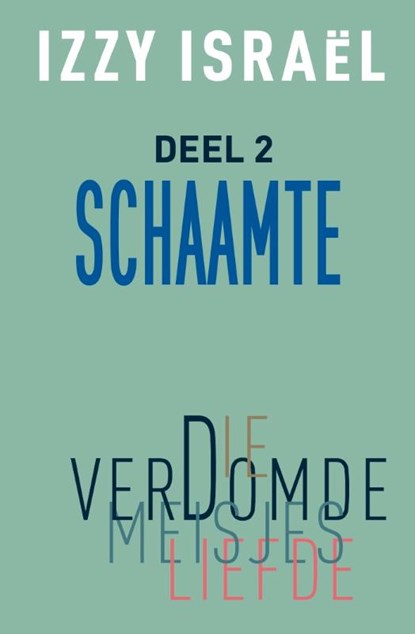 Die verdomde meisjesliefde, Izzy Israel - Paperback - 9789083292229