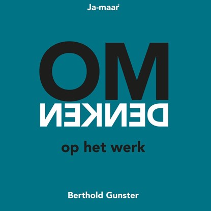 Omdenken op het werk, Berthold Gunster - Luisterboek MP3 - 9789083293196