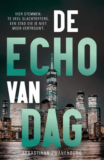 De echo van dag, Sebastiaan Zwanenburg - Paperback - 9789083294933