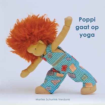 Poppi gaat op Yoga, Marlies Schurink-Verdonk ; Publishing - Gebonden - 9789083294957