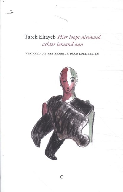 Hier loopt niemand achter iemand aan, Tarek Altayeb - Paperback - 9789083295510