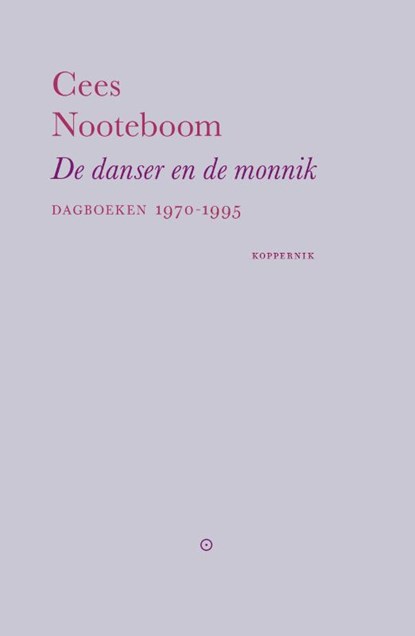 De danser en de monnik, Cees Nooteboom - Gebonden - 9789083295534