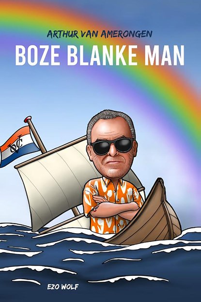 Boze Blanke Man, Arthur van Amerongen - Ebook - 9789083296104