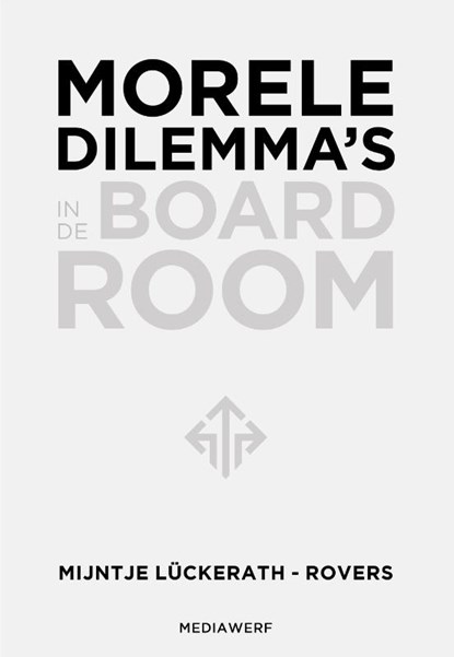 Morele dilemma's in de boardroom, Mijntje Lückerath-Rovers - Gebonden - 9789083296364