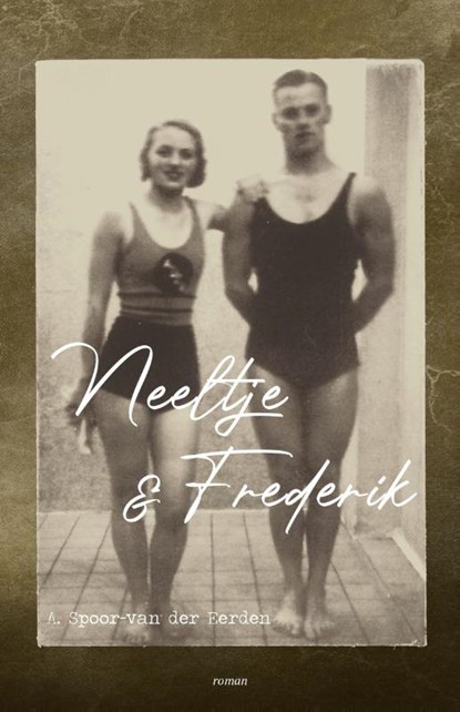 Neeltje & Frederik, Annemarie Spoor-van der Eerden - Paperback - 9789083296531