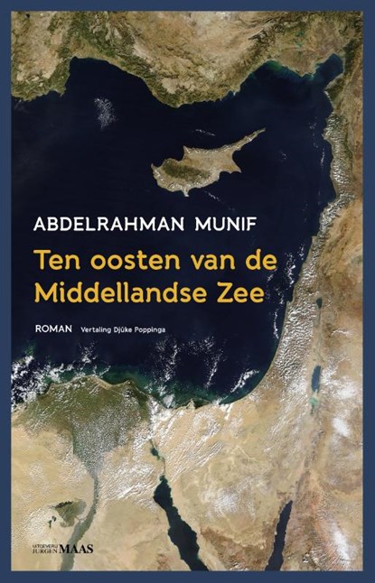 Ten Oosten van de Middellandse Zee, Abdelrahman Munif - Paperback - 9789083296708