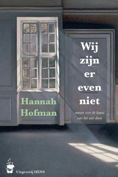 Wij zijn er even niet, Hannah Hofman - Paperback - 9789083299402