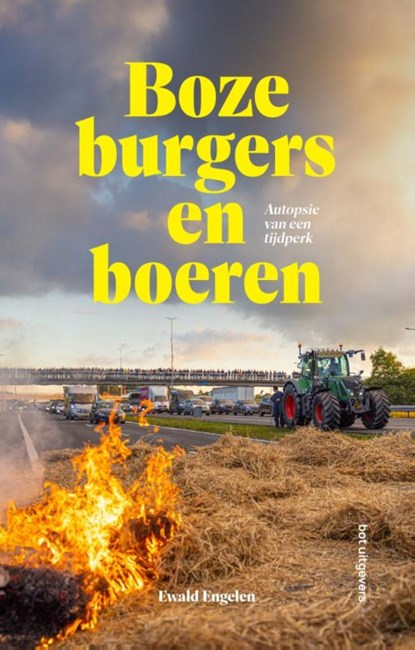 Boze burgers en boeren, Ewald Engelen - Ebook - 9789083300528