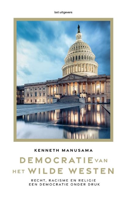 Democratie van het Wilde Westen, Kenneth Manusama - Ebook - 9789083300542