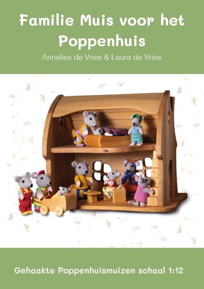 Familie Muis voor het Poppenhuis, Annelies de Vries ; Laura de Vries - Paperback - 9789083301020