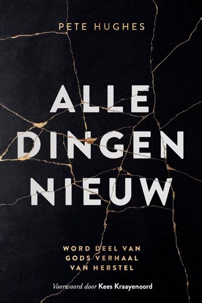 Alle dingen nieuw, Pete Hughes - Paperback - 9789083303420