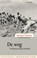 De weg, Arturo Barea - Gebonden - 9789083306001