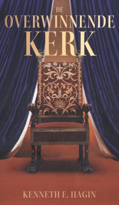 De overwinnende Kerk, Kenneth E. Hagin - Paperback - 9789083307473