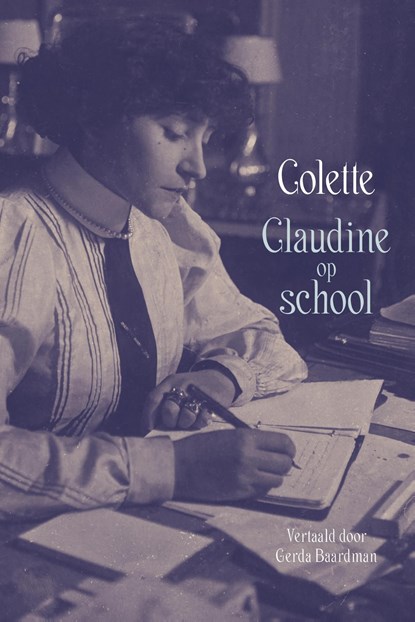 Claudine op school, Sidonie-Gabrielle Colette - Ebook - 9789083310442