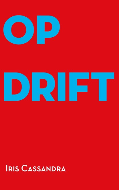 Op drift, Iris Cassandra - Ebook - 9789083311616
