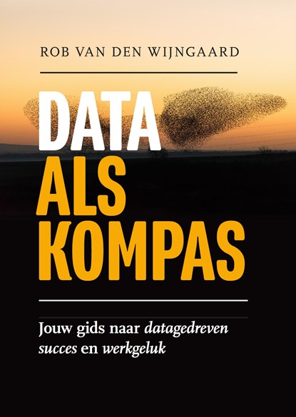 Data als kompas, Rob van den Wijngaard - Ebook - 9789083315461