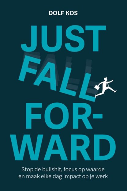 Just Fall Forward, Dolf Kos - Paperback - 9789083315478