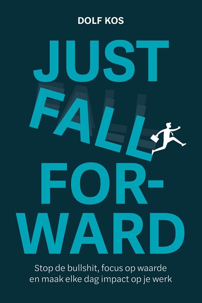 Just Fall Forward, Dolf Kos - Ebook - 9789083315485
