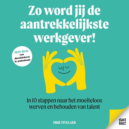 Zo word jij de aantrekkelijkste werkgever!, Erik Titulaer - Luisterboek MP3 - 9789083315492