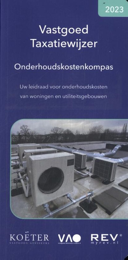 Vastgoed taxatiewijzer onderhoudskostenkompas 2023, Koeter Vastgoed Adviseurs - Paperback - 9789083316307