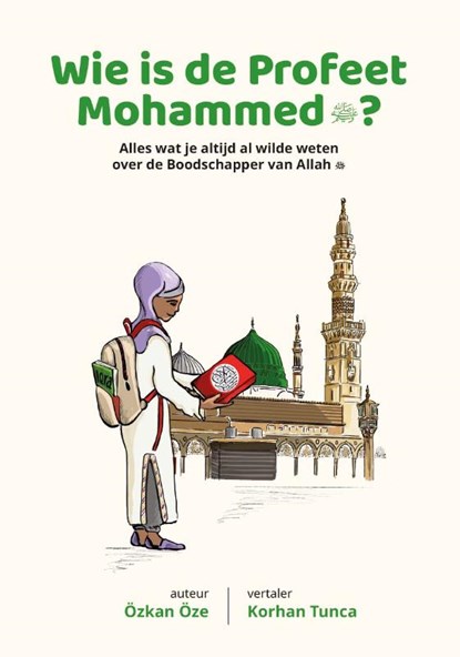 Wie is de Profeet Mohammed?, Özkan Öze - Gebonden - 9789083316925