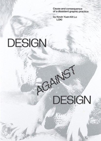 Design Against Design, Kevin Lo - Paperback - 9789083318806