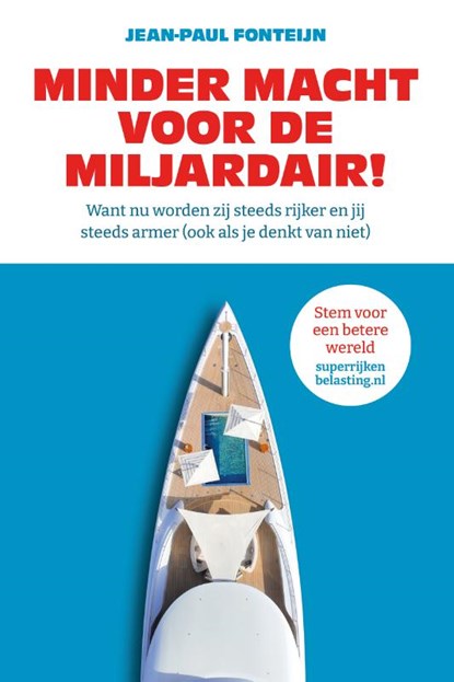 Minder macht voor de miljardair!, J.P. Fonteijn - Paperback - 9789083319926