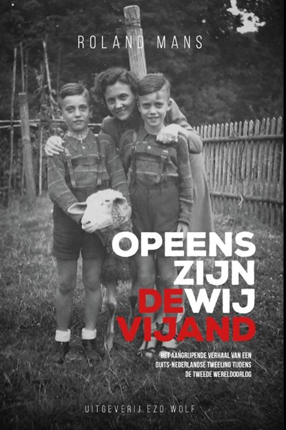 Opeens zijn wij de vijand, Roland Mans - Paperback - 9789083320144