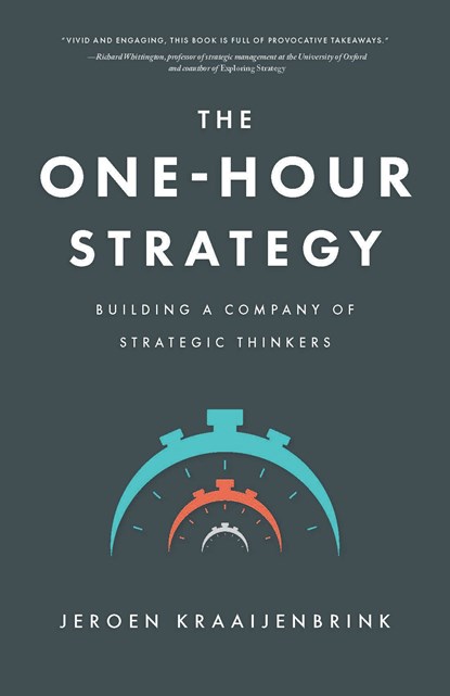 The One-Hour Strategy, Jeroen Kraaijenbrink - Ebook - 9789083320335