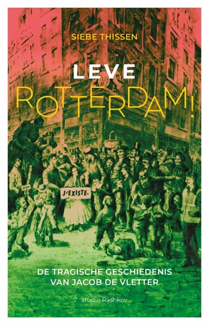 Leve Rotterdam!, Siebe Thissen - Paperback - 9789083320465
