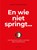 En wie niet springt..., Loods 24 en Joods Kindermonument ; Jan Oudenaarden ; Adri Vermaat ; Frits Barend ; Mark Lievisse Adriaanse ; Jurryt van de Vooren ; Michael Barzilaij ; Mark Boninsegna ; Theo Gerritse ; Linda Malherbe ; Boudewijn Warbroek ; Jaap Paulsen ; Rob Snijders ; Robert Jan Snijders ; Paul Groenendijk ; Chris - Paperback - 9789083320489