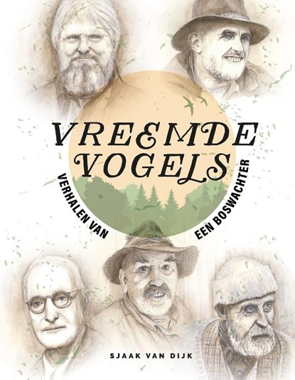 Vreemde vogels, Sjaak van Dijk - Gebonden - 9789083321851