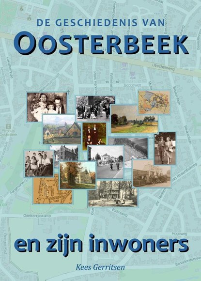 De geschiedenis van Oosterbeek en zijn inwoners, Kees Gerritsen - Paperback - 9789083324432