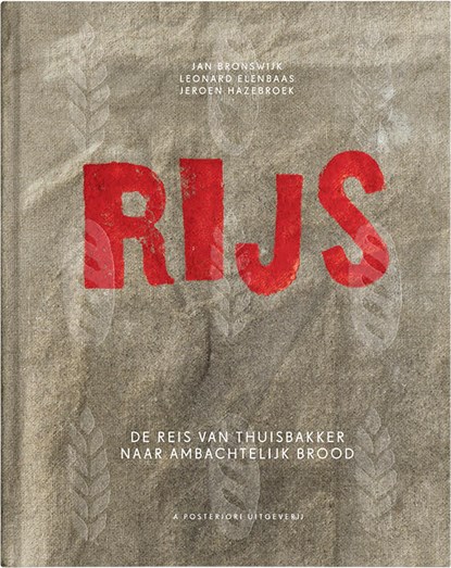Rijs, Jan Bronswijk ; Jeroen Hazebroek ; Leonard Elenbaas - Gebonden - 9789083324548