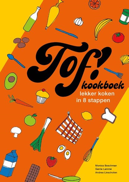 Tof! kookboek, Monica Boschman - Paperback - 9789083325309