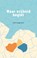 Waar vrijheid begint, John Hogervorst - Paperback - 9789083325620