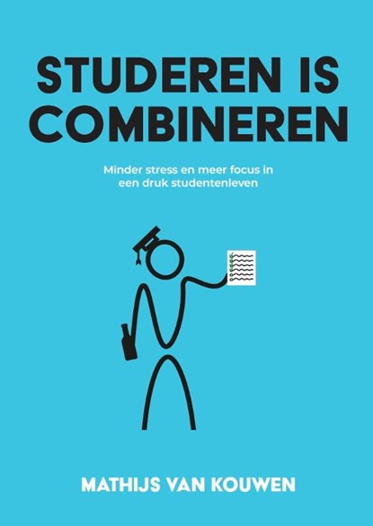 Studeren is combineren, Mathijs van Kouwen - Paperback - 9789083326139