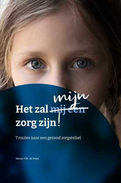 Het zal mijn zorg zijn, Steven de Waal - Paperback - 9789083326603