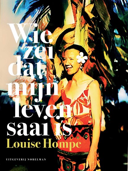 Wie zei dat mijn leven saai is, Louise Hompe - Ebook - 9789083328645