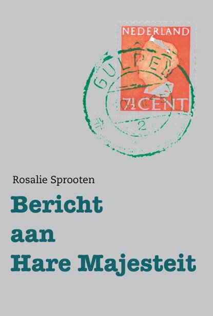 Bericht aan Hare Majesteit, Rosalie Sprooten - Paperback - 9789083329710