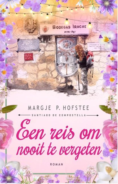 Een reis om nooit te vergeten, Margje P. Hofstee - Paperback - 9789083330600