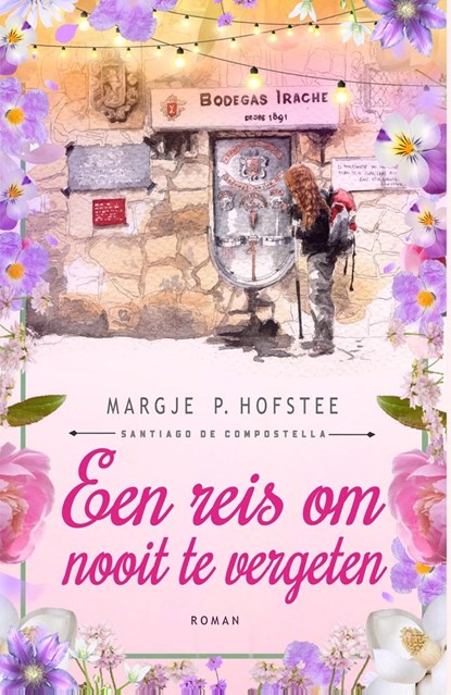 Een reis om nooit te vergeten, Margje P. Hofstee - Ebook - 9789083330679