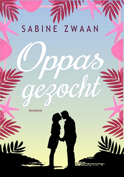 Oppas gezocht, Sabine Zwaan - Ebook - 9789083330686