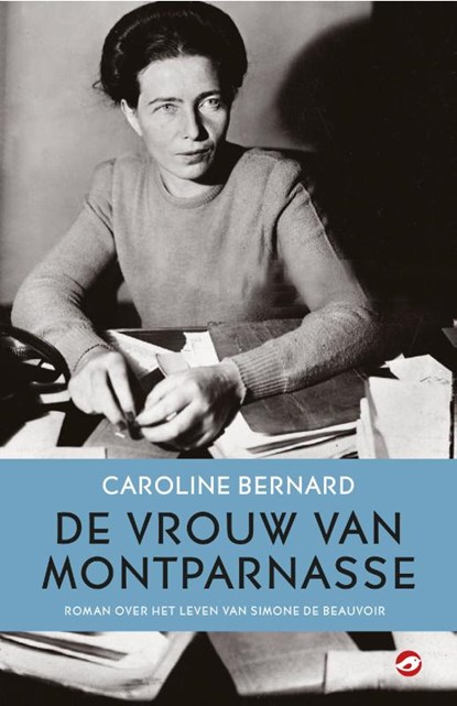De vrouw van Montparnasse, Caroline Bernard - Paperback - 9789083335858