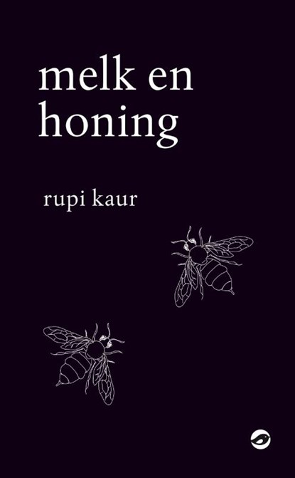 Melk en honing, Rupi Kaur - Paperback - 9789083335865