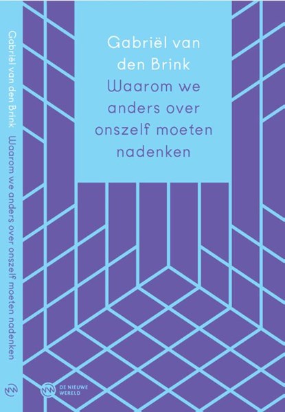 Waarom we anders over ons zelf moeten nadenken, Gabriël van den Brink - Paperback - 9789083336312