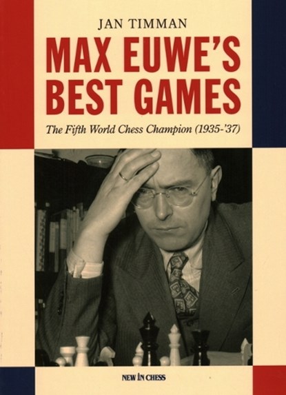 Max Euwe's Best Games, Jan Timman - Paperback - 9789083336572