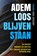Ademloos blijven staan, Frank van Opdorp - Gebonden - 9789083340487